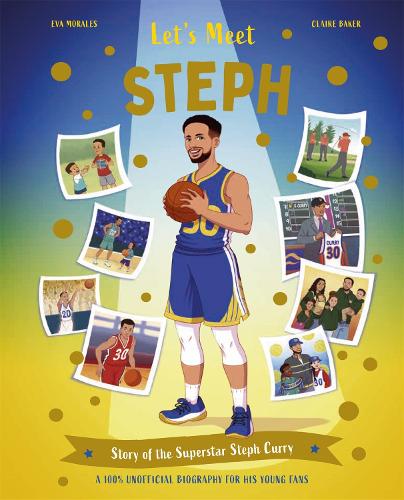 Бумажная книга «Let's Meet Steph: Story of the Superstar Steph Curry. A 100% Unofficial Biography for His Young Fans.», автор Клэр Бейкер - фото №1