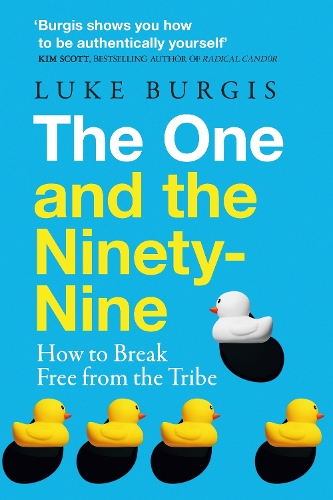 Бумажная книга «The One and the Ninety-Nine: How to Break Free from the Tribe», автор Люк Бергис - фото №1