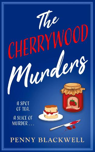 Бумажная книга «The Cherrywood Murders: An unputdownable cozy murder mystery packed with heart and humour!», автор Пенни Блэквелл - фото №1