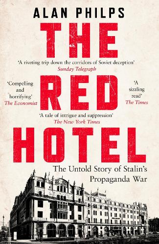 Паперова книга «The Red Hotel: The Untold Story of Stalin’s Disinformation War» - фото №1