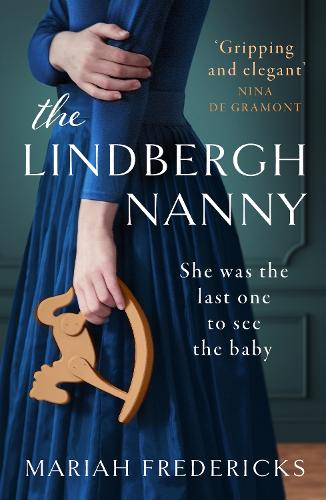 Бумажная книга «The Lindbergh Nanny: an addictive historical mystery, based on a true story», автор Мэрайя Фредерикс - фото №1