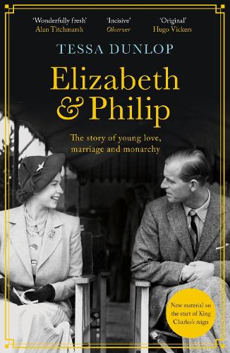 Бумажная книга «Elizabeth and Philip: A Story of Young Love, Marriage and Monarchy», автор Тесса Данлоп - фото №1