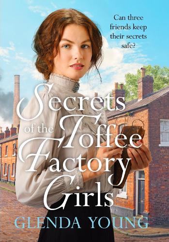 Бумажная книга «Secrets of the Toffee Factory Girls: The second in a heartwarming wartime trilogy about secrets, friendship, love and toffee . . .», автор Гленда Янг - фото №1