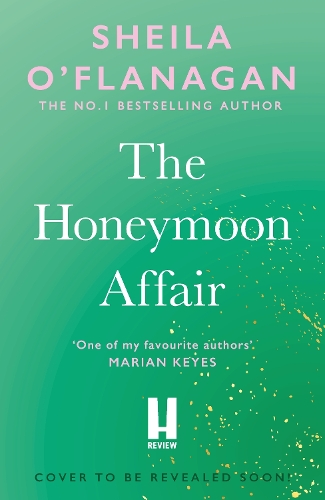 Бумажная книга «The Honeymoon Affair: Don't miss the gripping and romantic new contemporary novel from No. 1 bestselling author Sheila O'Flanagan!», автор Шейла О'Фланаган - фото №1