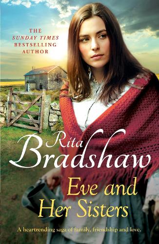 Бумажная книга «Eve and her Sisters: An utterly compelling, dramatic and heart-breaking saga», автор Рита Брэдшоу - фото №1