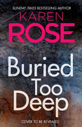 Бумажная книга «Buried Too Deep», автор Карен Роуз - фото №1