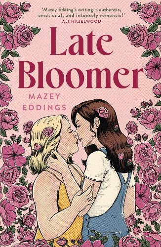 Бумажная книга «Late Bloomer: The next swoony rom-com from the author of A BRUSH WITH LOVE!», автор Мейзи Эддингс - фото №1
