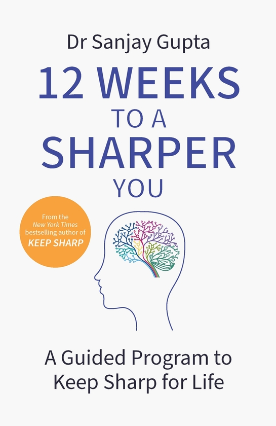 Паперова книга «12 Weeks to a Sharper You», автор Санджай Гупта - фото №1
