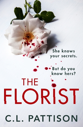 Паперова книга «The Florist: An absolutely addictive psychological thriller with a jaw-dropping twist», автор К. Л. Паттісон - фото №1