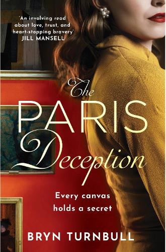 Бумажная книга «The Paris Deception: A breathtaking novel of love and courage set in wartime Paris», автор Брин Тернбулл - фото №1