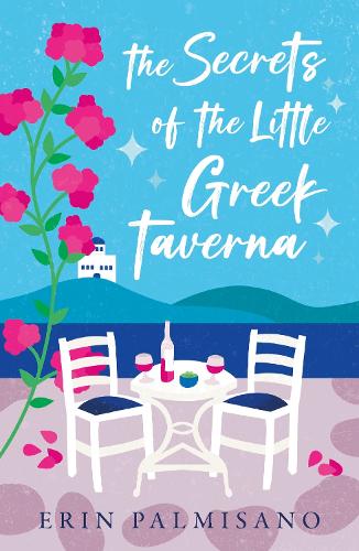 Бумажная книга «The Secrets of the Little Greek Taverna: The most deliciously charming story you'll read this summer», автор Эрин Пальмисано - фото №1