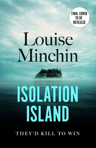 Бумажная книга «Isolation Island: The gripping debut thriller with a brilliant twist», автор Луиза Минчин - фото №1