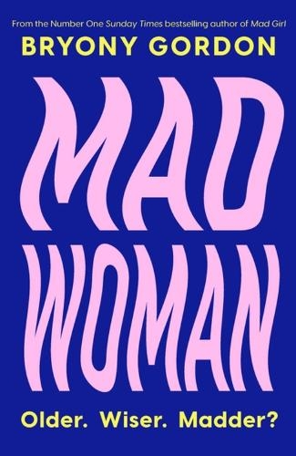 Paper book «Mad Woman: The hotly anticipated follow-up to  lifechanging bestseller, MAD GIRL» - фото №1