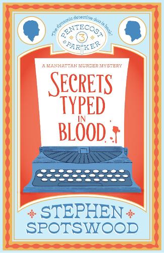 Бумажная книга «Secrets Typed in Blood: Pentecost and Parker 3», автор Стивен Спотсвуд - фото №1