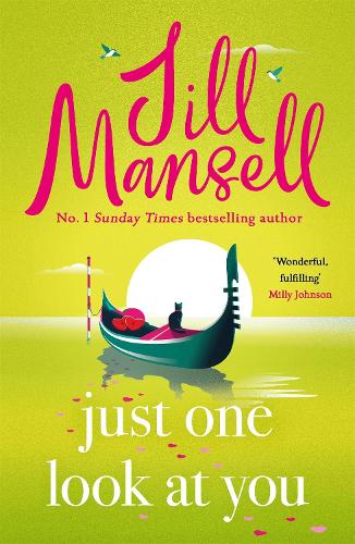 Паперова книга «Just One Look At You: 'There is nothing like a Jill Mansell book to make the world feel better' Milly Johnson», автор Джилл Менселл - фото №1