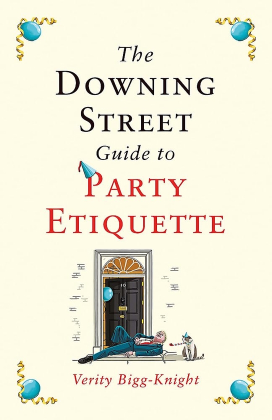 [object Object] «The Downing Street Guide to Party Etiquette», автор Веріті Бігг-Найт - фото №1