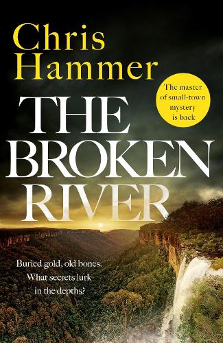 Бумажная книга «The Broken River: the page-turning new mystery from the award-winning author of Scrublands», автор Крис Хаммер - фото №1