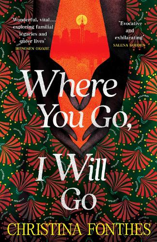[object Object] «Where You Go, I Will Go: the emotional and redemptive family saga», автор Крістіна Фонтес - фото №1