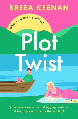 Бумажная книга «Plot Twist: Escape to Ireland with this heartwarming friends-to-lovers romantic comedy!» - фото №1