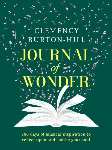 [object Object] «Journal of Wonder: 366 days of musical inspiration to reflect upon and soothe your soul», автор Клеменси Бертон-Хилл - фото №1