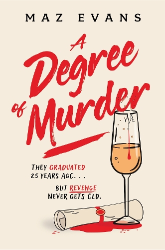 Бумажная книга «A Degree of Murder: It's 25 years since they graduated...but revenge never gets old.», автор Маз Эванс - фото №1