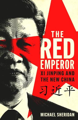 Паперова книга «The Red Emperor: Xi Jinping and His New China», автор Майкл Шерідан - фото №1