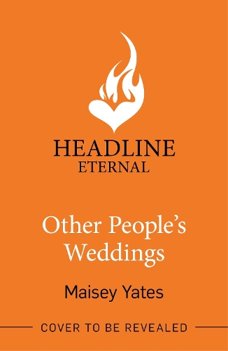 Паперова книга «Other People's Weddings: The joyful new romantic comedy from New York Times bestselling author Maisey Yates!», автор Мейзі Йейтс - фото №1