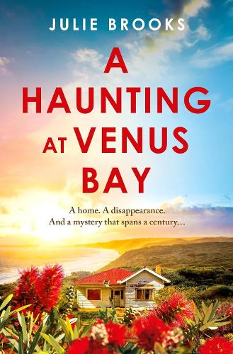 Паперова книга «A Haunting at Venus Bay: A compelling dual-time story of secrets, a mysterious disappearance and coming home», автор Джулі Брукс - фото №1