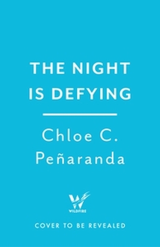 [object Object] «The Night is Defying: The UNMISSABLE second book of the Nytefall trilogy, an epic dark romantasy with star-crossed lovers - as seen on TikTok!», автор Хлоя К. Пеньяранда - фото №1