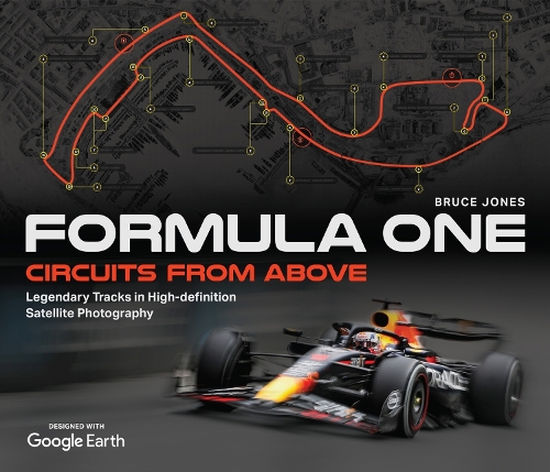 Бумажная книга «Formula One Circuits From Above: Legendary Tracks in High-Definition Satellite Photography», автор Брюс Джонс - фото №1