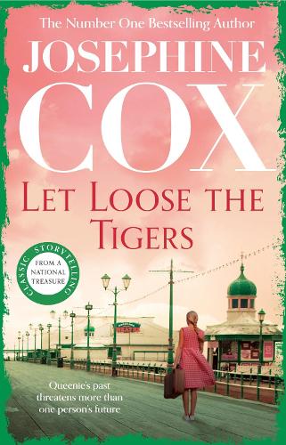 Паперова книга «Let Loose the Tigers: Passions run high when the past releases its secrets (Queenie's Story, Book 2)», автор Джозефіна Кокс - фото №1