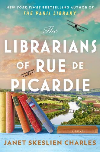 Бумажная книга «The Librarians of Rue de Picardie: From the bestselling author, a powerful, moving wartime page-turner based on real events», автор Джанет Скеслин Чарльз - фото №1