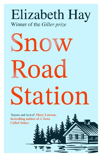 Паперова книга «Snow Road Station: A New Yorker best book by an award-winning author», автор Елізабет Хей - фото №1