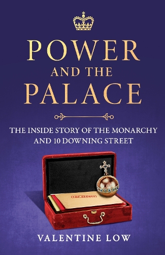 Бумажная книга «Power and the Palace: The explosive and revelatory new royal book that is dominating the news headlines», автор Валентайн Лоу - фото №1
