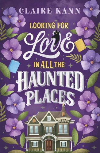Бумажная книга «Looking for Love in All the Haunted Places: A charmingly spooky romance for fans of The Ex Hex!», автор Клэр Канн - фото №1