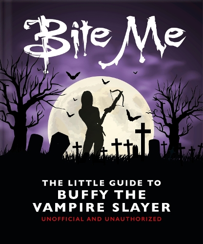 Бумажная книга «Bite Me: The Little Guide to Buffy the Vampire Slayer», автор Orange Hippo! - фото №1