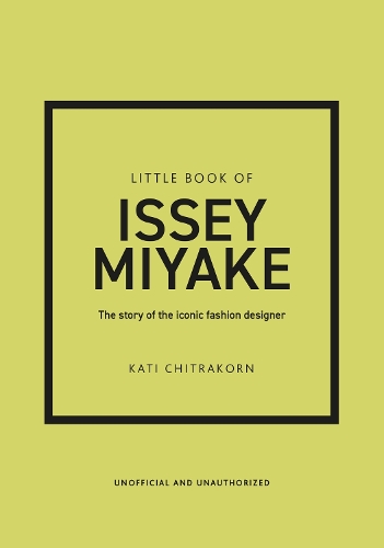 [object Object] «Little Book of Issey Miyake: The story of the iconic fashion designer», автор Каті Чітракорн - фото №1