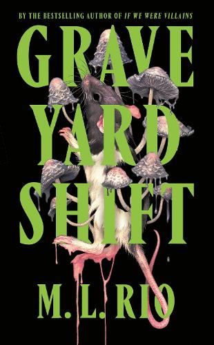 Бумажная книга «Graveyard Shift: the highly anticipated new book by the author of the BookTok sensation If We Were Villains», автор М. Л. Рио - фото №1