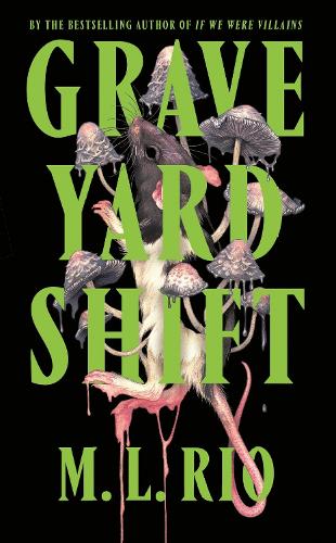 Бумажная книга «Graveyard Shift: the highly anticipated new book by the author of the BookTok sensation If We Were Villains», автор М. Л. Рио - фото №1