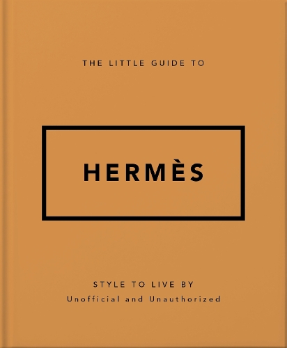 [object Object] «The Little Guide to Hermès: Style to Live By», автор Orange Hippo! - фото №1