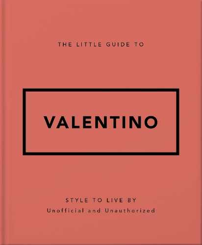 [object Object] «The Little Guide to Valentino: Style to Live By», автор Orange Hippo! - фото №1