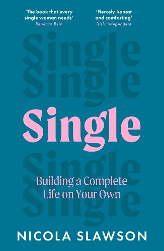 Бумажная книга «Single: Building a Complete Life on Your Own», автор Никола Слоусон - фото №1