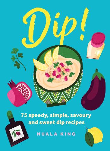 Бумажная книга «Dip!: 75 speedy, simple, savoury and sweet dip recipes», автор Нуала Кинг - фото №1