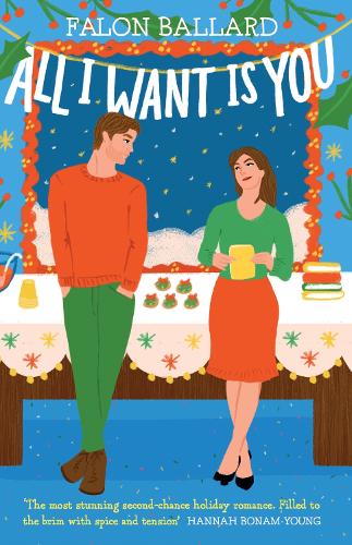 Бумажная книга «All I Want is You: The dreamiest new rivals-to-lovers, second-chance, bookish Christmas romance!», автор Фалон Баллард - фото №1