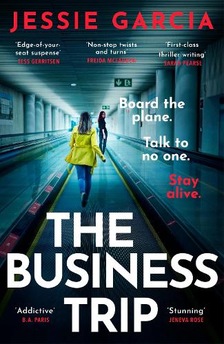 Бумажная книга «The Business Trip: a completely addictive psychological thriller to keep you hooked in 2025», автор Джесси Гарсия - фото №1