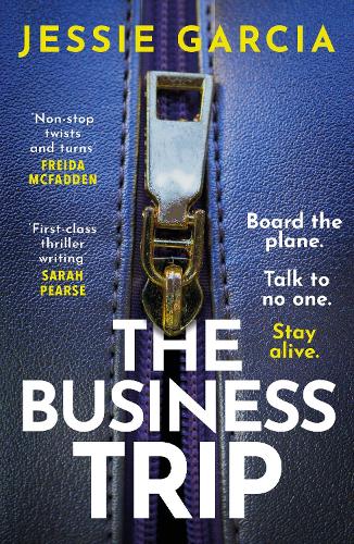 Бумажная книга «The Business Trip: a completely addictive psychological thriller to keep you hooked in 2025», автор Джесси Гарсия - фото №1