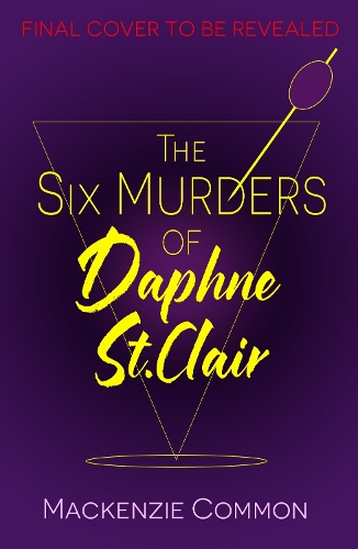 Паперова книга «The Six Murders of Daphne St Clair», автор Маккензі Коммон - фото №1