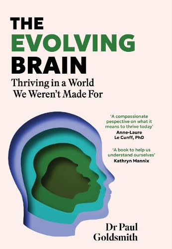 Бумажная книга «The Evolving Brain: How to Thrive in a World We Weren't Made For», автор Пол Голдсмит - фото №1