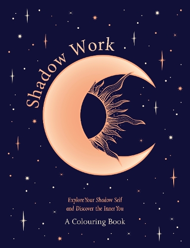Паперова книга «Shadow Work: A Colouring Book: Explore Your Shadow Self and Discover the Inner You», автор Велбек - фото №1