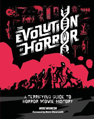 Бумажная книга «The Evolution of Horror: A Terrifying Guide to Horror Movie History», автор Майк Мансер - фото №1